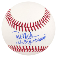 Pat Mahomes Sr. Signed OML Baseball Inscribed "Who's Your Daddy?" (Schwartz) at PristineAuction.com