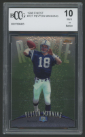 Peyton Manning 1998 Finest #121 RC (BCCG 10) at PristineAuction.com