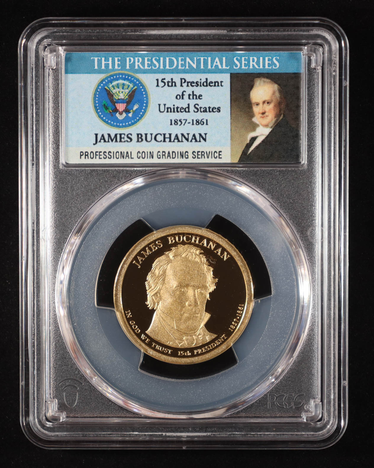 2010-S U.S. Presidential Proof $1 Coin - James Buchanan 15th President (PCGS PR69DCAM) at PristineAuction.com 2010-S U.S. Presidential Proof $1 Coin - James Buchanan 15th President (PCGS PR69DCAM) at PristineAuction.com