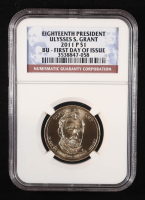 2011-P U.S. Presidential $1 Coin, First Day of Issue - Ulysses S. Grant 18th President (NGC BRILLIANT UNCIRCULATED) at PristineAuction.com