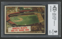Mickey Mantle 1961 Topps / 565 FT HR #406 (BCCG 9) at PristineAuction.com