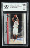 LeBron James 2003-04 Upper Deck Phenomenal Beginning #3 RC (BCCG 10) at PristineAuction.com
