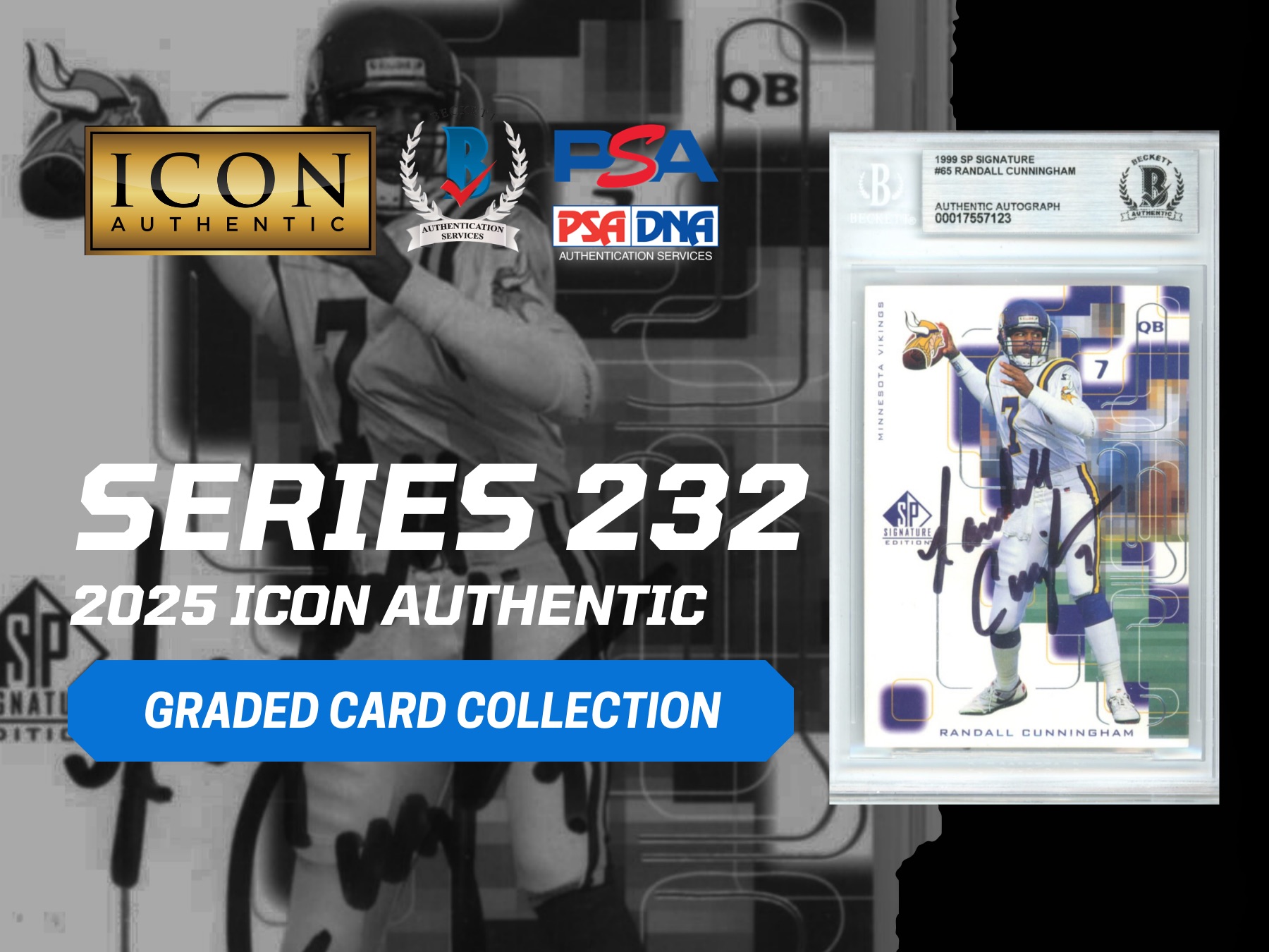 2025 Icon Authentic Graded Card Collection Mystery Box Series 232 at PristineAuction.com 2025 Icon Authentic Graded Card Collection Mystery Box Series 232 at PristineAuction.com