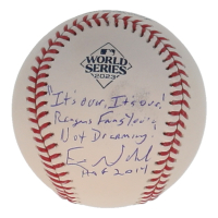 Eric Nadel Signed 2023 World Series Baseball Inscribed "Its over Its Over Rangers Fans you're not dreaming HOF 2014" (Beckett) at PristineAuction.com