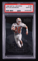 Peyton Manning 1998 Metal Universe #189 RC (PSA 10) at PristineAuction.com