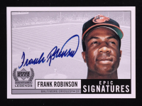 Frank Robinson 1999 Upper Deck Century Legends Epic Signatures #FR at PristineAuction.com
