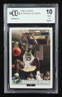 Shaquille O'Neal 1992 Classic #1 RC (BCCG 10) at PristineAuction.com