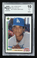 Pedro Martinez 1991 Upper Deck Final Edition #2F RC (BCCG 10) at PristineAuction.com