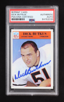 Dick Butkus Signed Rookie Reprint Card (PSA & Beckett) at PristineAuction.com