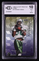 Randy Moss 1998 Playoff Prestige Hobby #173 RC (BCCG 10) at PristineAuction.com