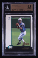 Peyton Manning 1998 Bowman Chrome #1 RC (BGS 9.5) at PristineAuction.com