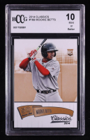 Mookie Betts 2014 Classics #169 RC (BCCG 10) at PristineAuction.com