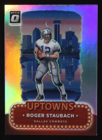 Roger Staubach 2024 Donruss Optic Uptowns #24 at PristineAuction.com