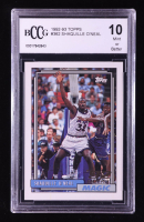 Shaquille O'Neal 1992-93 Topps #362 RC (BCCG 10) at PristineAuction.com