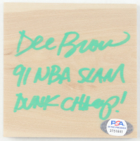 Dee Brown Signed 4x4 Wood Floor Piece Inscribed "91 NBA Slam Dunk Champ!" (PSA) at PristineAuction.com