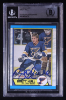 Brett Hull Signed 1989 O-Pee-Chee #186 RC (BGS) at PristineAuction.com
