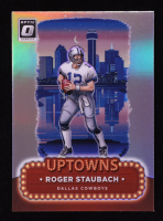 Roger Staubach 2024 Donruss Optic Uptowns #24 at PristineAuction.com