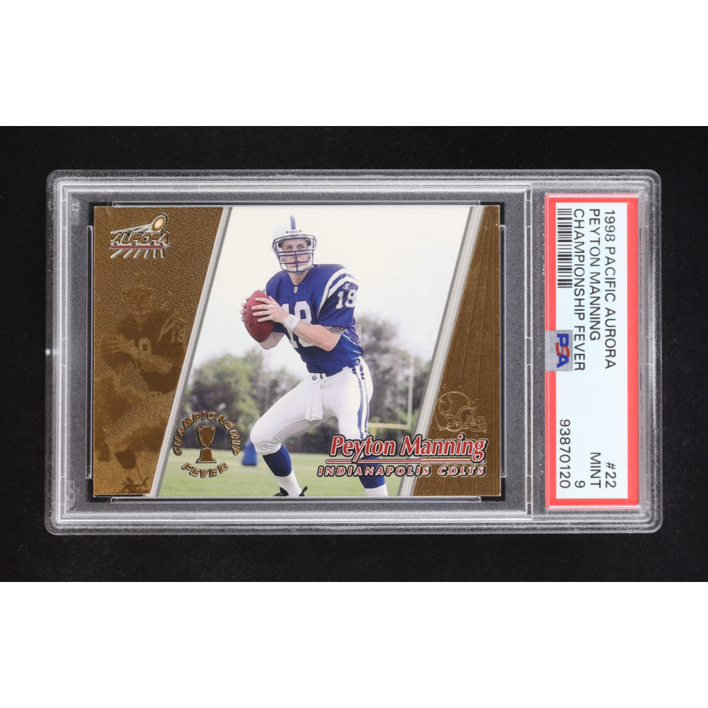 Peyton Manning 1998 Pacific Aurora Championship Fever #22 RC (PSA 9) at PristineAuction.com