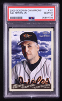 Cal Ripken Jr. 2009 Upper Deck Goodwin Champions #101a (PSA 10) at PristineAuction.com