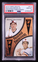 Cal Ripken Jr. / Manny Machado 2013 Topps Update Franchise Forerunners #3 (PSA 10) at PristineAuction.com