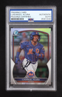 Luisangel Acuna Signed 2023 Bowman Chrome Draft Refractor #BDC193 RC (PSA Authentic) at PristineAuction.com