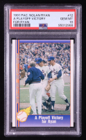 Nolan Ryan 1991 Pacific Ryan Texas Express I #12 Playoff Victory (PSA 10) at PristineAuction.com