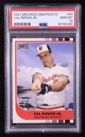 Cal Ripken Jr. 2021 Topps Archives Snapshots #49 (PSA 10) at PristineAuction.com