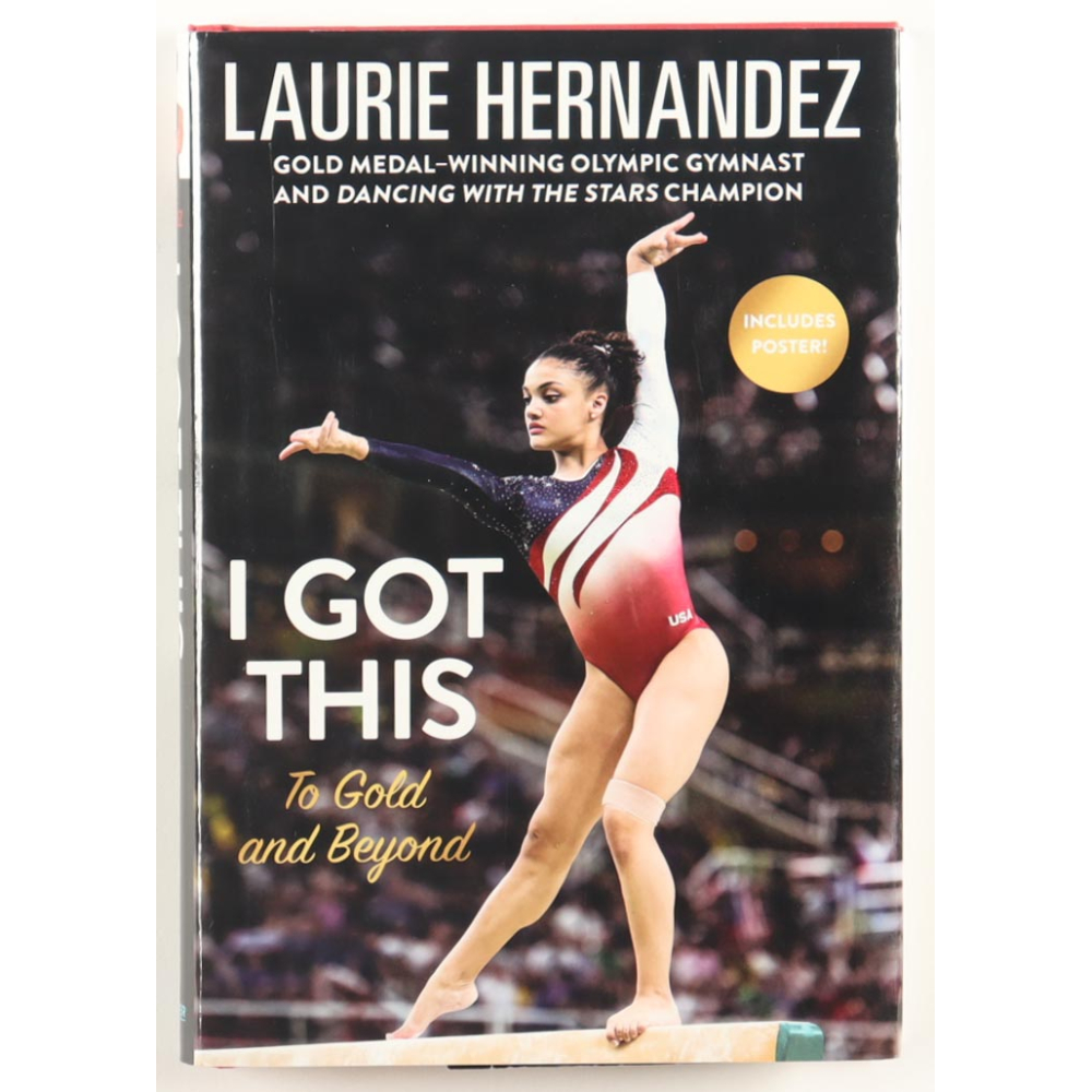 Laurie Hernandez Signed "I Got This" Hardcover Book (JSA) at PristineAuction.com