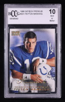 Peyton Manning 1998 SkyBox Premium #231 RC (BCCG 10) at PristineAuction.com
