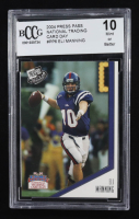 Eli Manning 2004 Press Pass National Trading Card Day #PP6 RC (BCCG 10) at PristineAuction.com