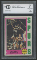 George Gervin 1974-75 Topps #196 RC (BCCG 7) at PristineAuction.com