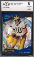 Tom Brady 2000 Quantum Leaf #343 RC (BCCG 8) at PristineAuction.com