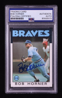 Bob Horner Signed 1986 Topps #220 (PSA Authentic) at PristineAuction.com