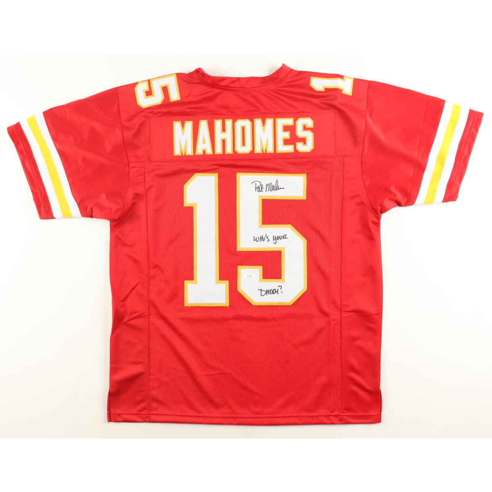 Patrick Mahomes Sr. Signed Jersey Inscribed "Who's Your Daddy?" (JSA) at PristineAuction.com