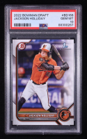 Jackson Holliday 2022 Bowman Draft #BD168 RC (PSA 10) at PristineAuction.com
