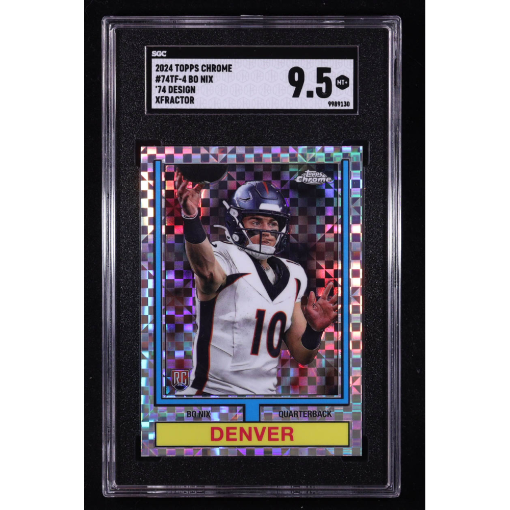 Bo Nix 2024 Topps Chrome '74 Topps Xfractors #74TF4 RC (SGC 9.5) at PristineAuction.com