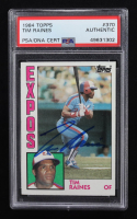 Tim Raines Signed 1984 Topps #370 (PSA Authentic) at PristineAuction.com