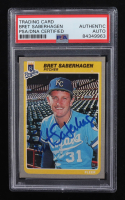 Bret Saberhagen Signed 1985 Fleer #212 RC (PSA Authentic) at PristineAuction.com