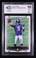 Teddy Bridgewater 2014 Topps #367A RC (BCCG 10) at PristineAuction.com