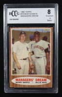 Mickey Mantle / Willie Mays 1962 Topps #18 Managers Dream (BCCG 8) at PristineAuction.com