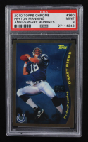 Peyton Manning 2010 Topps Chrome Anniversary Reprints #360 (PSA 9) at PristineAuction.com