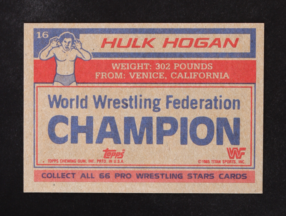 Hulk Hogan 1985 Topps WWF #16 RC at PristineAuction.com Hulk Hogan 1985 Topps WWF #16 RC at PristineAuction.com