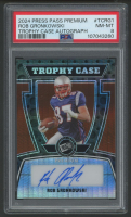 Rob Gronkowski 2024 Press Pass Premium Trophy Case Autograph #TCRG1 #7/25 (PSA 8) at PristineAuction.com