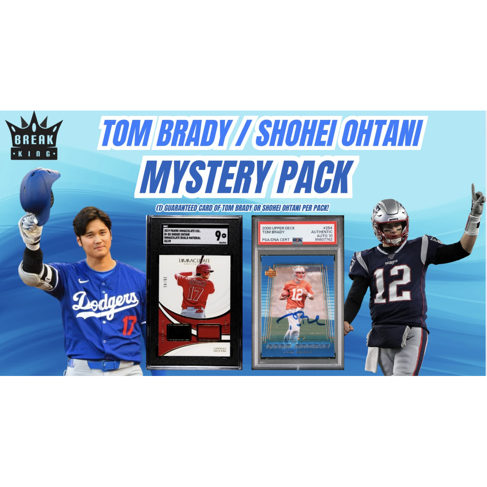 Break King: Tom Brady & Shohei Ohtani Mystery Box Foil Pack at PristineAuction.com
