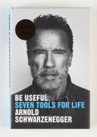 Arnold Schwarzenegger Signed "Be Useful: Seven Tools For Life" Hardcover Book (JSA) at PristineAuction.com