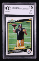 Ben Roethlisberger 2004 Score #381 RC (BCCG 10) at PristineAuction.com