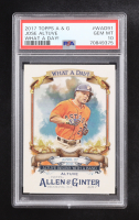 Jose Altuve 2017 Topps Allen and Ginter What a Day #WAD91 (PSA 10) at PristineAuction.com