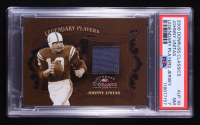 Johnny Unitas 2006 Donruss Classics Legendary Players Jerseys #18 #108/250 (PSA 7) at PristineAuction.com