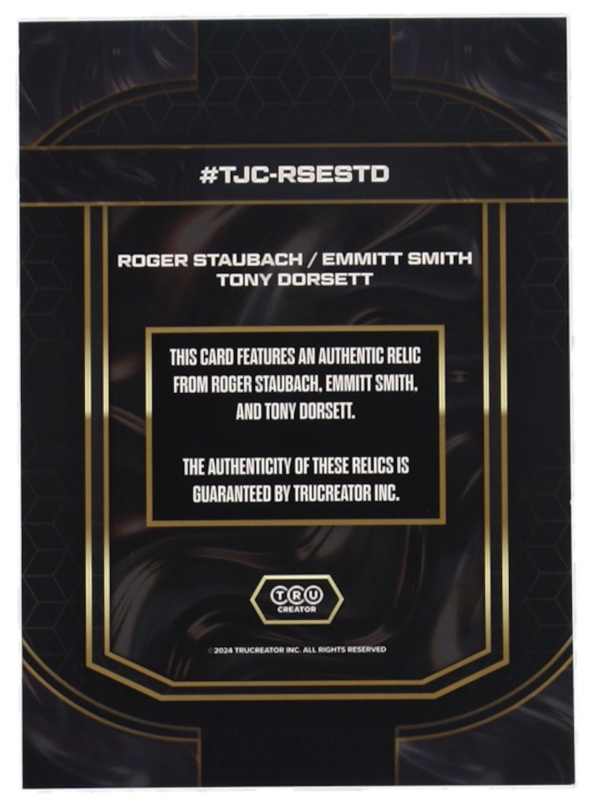 Roger Staubach | Emmitt Smith | Tony Dorsett 2024 TruCreator Collection Jumbo Card #TJCRSESTD at PristineAuction.com Roger Staubach | Emmitt Smith | Tony Dorsett 2024 TruCreator Collection Jumbo Card #TJCRSESTD at PristineAuction.com