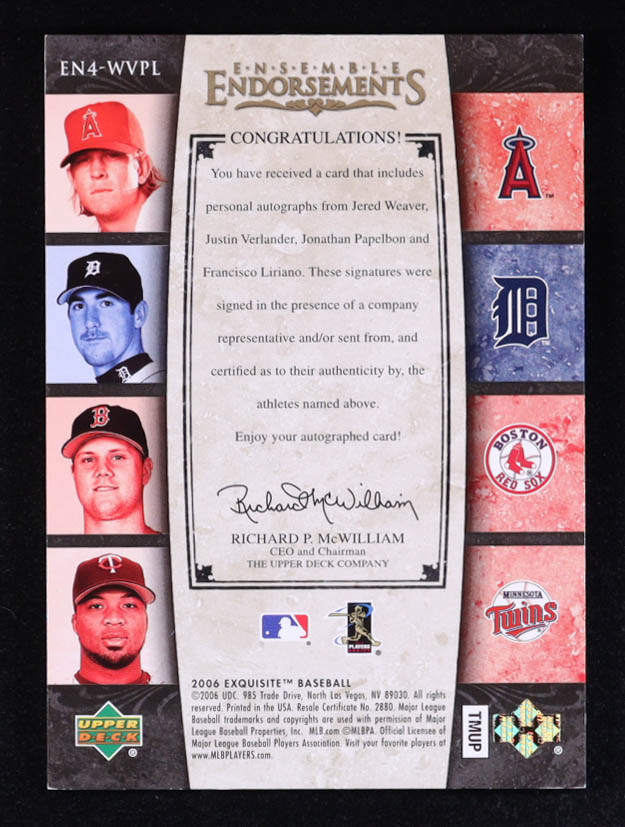 Justin Verlander / Francisco Liriano / Jered Weaver / Jonathan Papelbon 2006 Exquisite Collection Ensemble Endorsements Quad #WVPL #09/10 at PristineAuction.com Justin Verlander / Francisco Liriano / Jered Weaver / Jonathan Papelbon 2006 Exquisite Collection Ensemble Endorsements Quad #WVPL #09/10 at PristineAuction.com